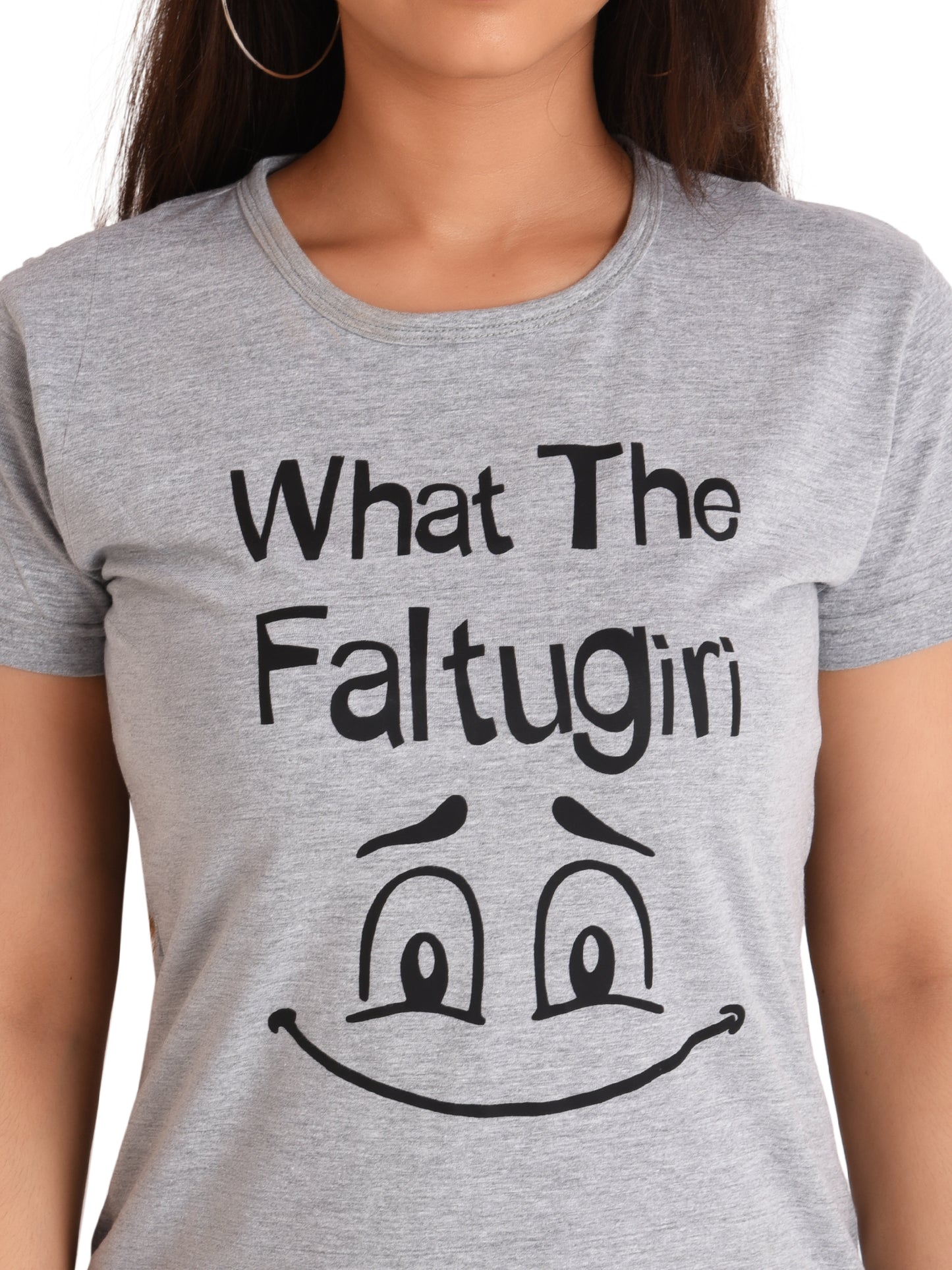 NEO GARMENTS Women's Cotton Round Neck PLUS size T-shirt - WHAT THE FALTUGIRI. | SIZE FROM S-32" TO 8XL-52"