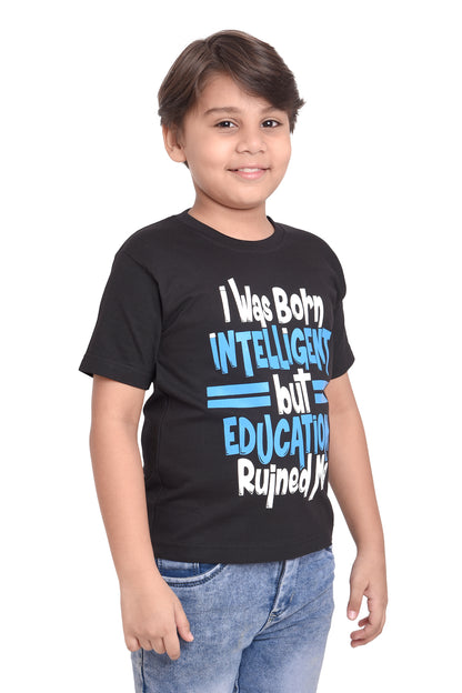 NEO GARMENTS Boys Cotton Round Neck Half sleeves T-Shirt - EDUCATION RUINED ME. | SIZE FROM 7 YRS TO 14 YRS