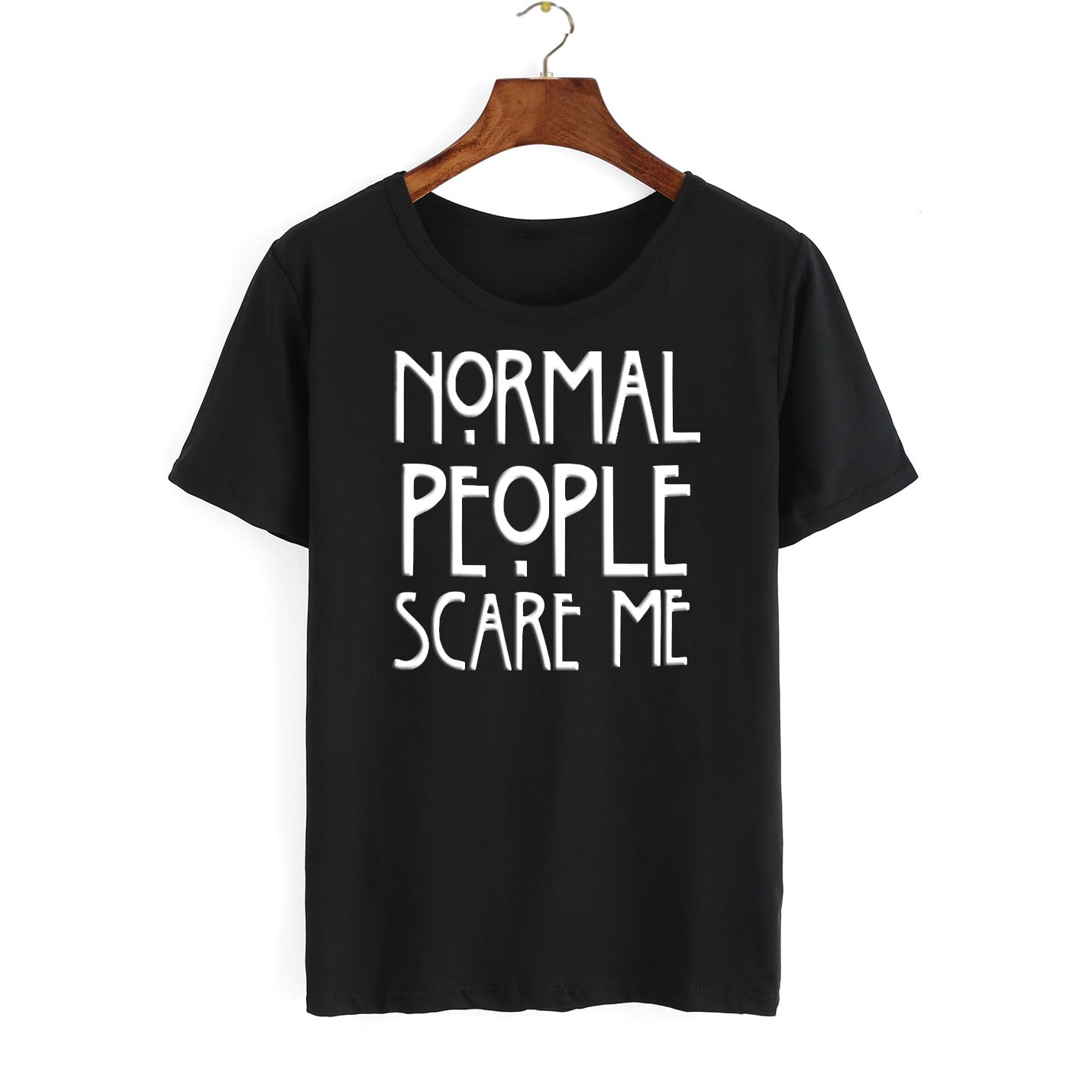 Normal people scare outlet me t shirt